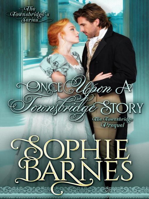 Title details for Once Upon a Townsbridge Story by Sophie Barnes - Available